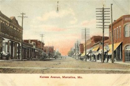 Kansas Avenue - 1907 | Downtown Marceline Foundation